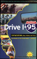 Cover of Drive I-95: Exit by Exit Info, Maps, History and Trivia.