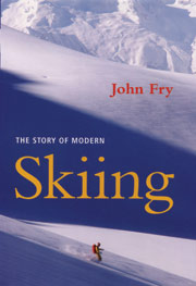 The Story of Modern Skiing, Fry J